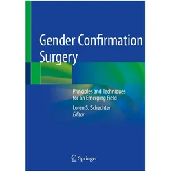 Gender Confirmation Surgery, Fachbücher von Loren S. Schechter