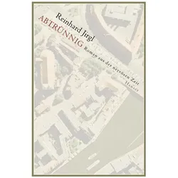 Abtrünnig, Belletristik von Reinhard Jirgl