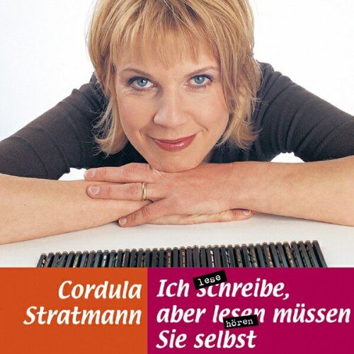 Cordula Stratmann - Ich schreibe, aber lesen müssen Sie selbst - Preis vom 30.09.2026 09:01:18 h