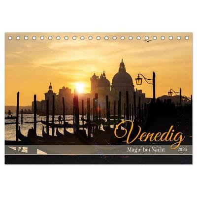 Venedig - Magie bei Nacht (Tischkalender 2026 DIN A5 quer), CALVENDO Monatskalender