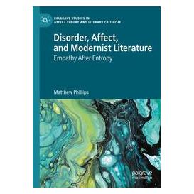 Umbreit Disorder, Affect, and Modernist Literature (Englisch, Softcover, Matthew Phillips) (74669512)