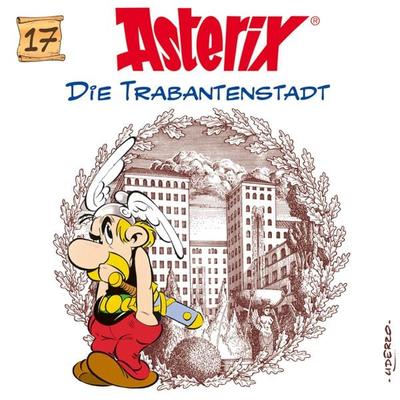 17: Die Trabantenstadt - René Goscinny,Albert Uderzo, Audio, 4057664895363
