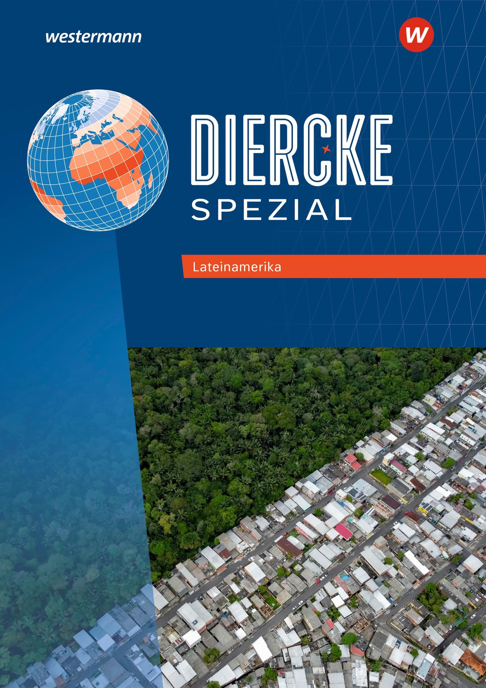 Diercke Spezial - Aktuelle Ausgabe für die Sekundarstufe II: Lateinamerika Themenheft: Sekundarstufe 2 - Preis vom 06.10.2026 07:26:00 h