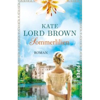 Sommerlilien, Taschenbuch von Kate Lord Brown, Piper