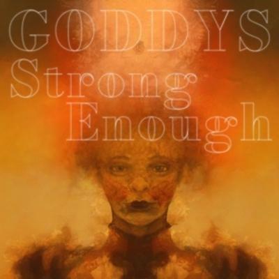 Strong Enough - Goddys, CD