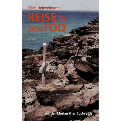 Reise in den Tod, Taschenbuch von Ellen Heinzelmann, BoD – Books on Demand, 978-3-7431-8188-5