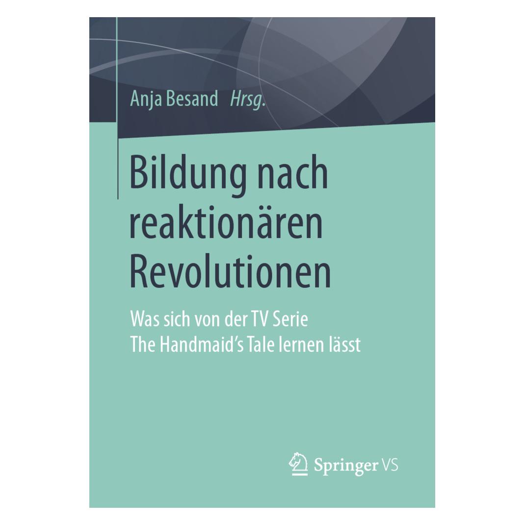 Springer Bildung nach reaktionären Revolutionen (Deutsch, Softcover, Anja Besand) (39005762)