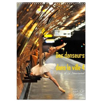 Des danseurs dans la ville 4 L'Oeil et le Mouvement (Calendrier mural 2027 DIN A3 horizontal), CALVENDO calendrier mensuel