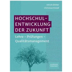 Hochschulentwicklung der Zukunft, Schulbücher von Ullrich Dittler, Christian Kreidl