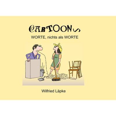 Worte, nichts als Worte, Gebundene Ausgabe von Wilfried Läpke, BoD – Books on Demand, 978-3-7528-3242-6