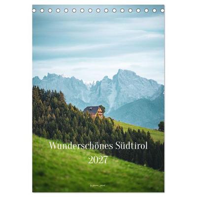 Wunderschönes Südtirol 2027 (Tischkalender 2027 DIN A5 hoch), CALVENDO Monatskalender
