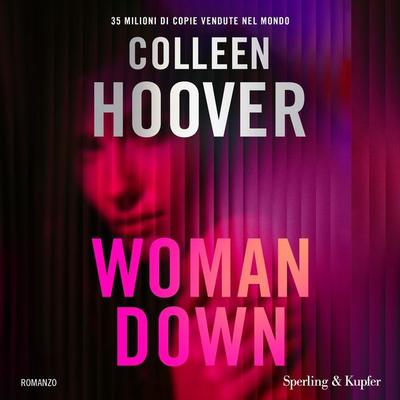 Woman down - Colleen Hoover, Audio, 9788820085674