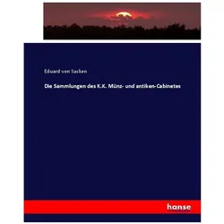 Die Sammlungen des K.K. Münz- und antiken-Cabinetes, Fachbücher von Eduard von Sacken