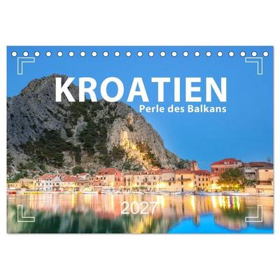 Kroatien - Perle des Balkans (Tischkalender 2027 DIN A5 quer), CALVENDO Monatskalender