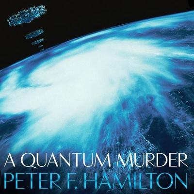 A Quantum Murder - Peter F. Hamilton, Audio, 9781035089321