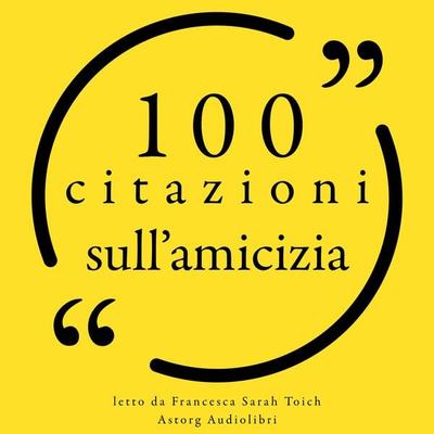 100 citazioni sull'amicizia - Anonymus, Audio, 9782821168916