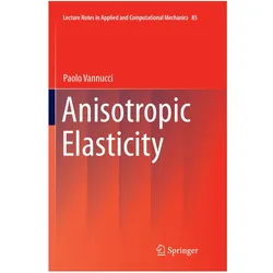 Anisotropic Elasticity, Fachbücher von Paolo Vannucci