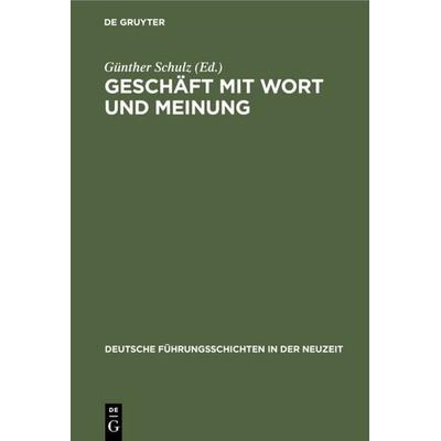 Geschäft mit Wort und Meinung, Gebundene Ausgabe von , De Gruyter Oldenbourg, 978-3-486-56370-2