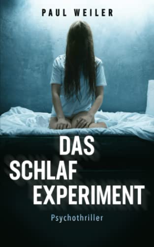Paul Weiler - Das Schlafexperiment - Preis vom 19.10.2026 19:33:35 h