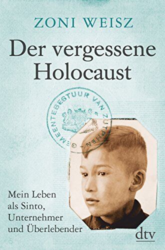 Zoni Weisz - Der vergessene Holocaust: Mein Leben als Sinto, Unternehmer und Überlebender - Preis vom 02.10.2026 23:42:20 h