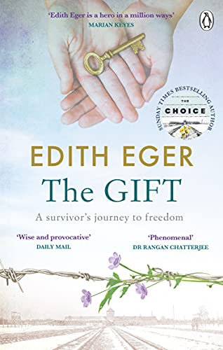 Edith Eger - The Gift: A survivor’s journey to freedom - Preis vom 11.10.2026 03:10:56 h