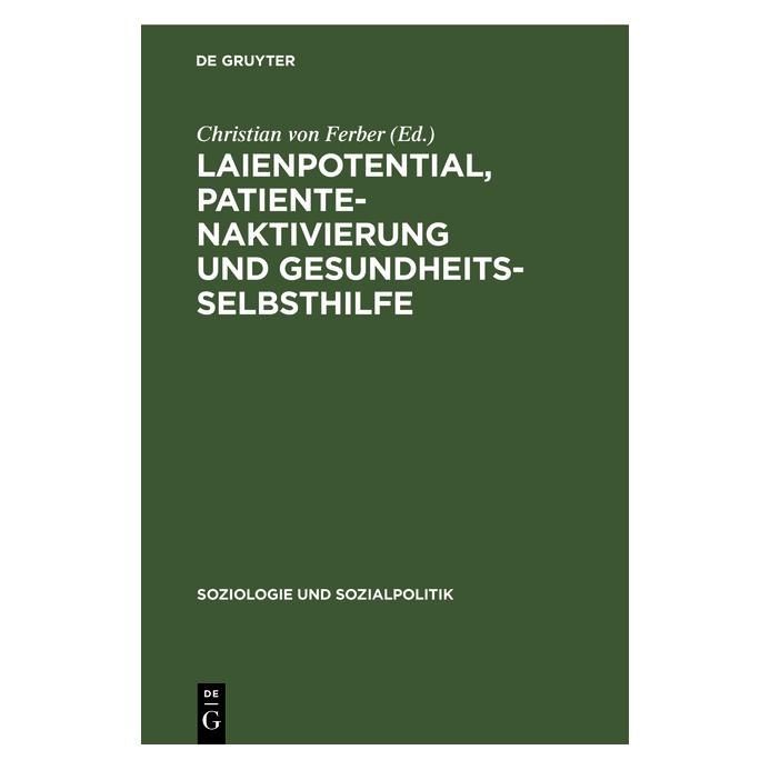 De Gruyter Laienpotential, Patientenaktivierung un (Deutsch, Hardcover, Christian von Ferber) (67826181)