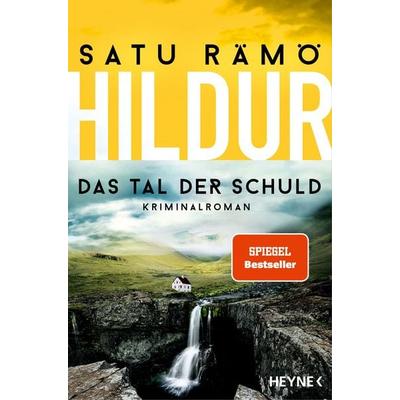 Hildur – Das Tal der Schuld, Taschenbuch von Satu Rämö, Heyne, 978-3-453-44412-6