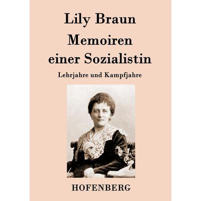 Memoiren einer Sozialistin, Taschenbuch von Lily Braun, Hofenberg, 978-3-8430-7972-3