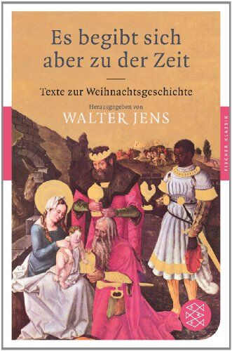 Walter Jens - Es begibt sich aber zu der Zeit: Texte zur Weihnachtsgeschichte - Preis vom 19.10.2026 19:33:35 h