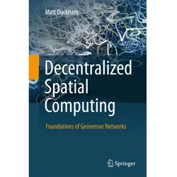 Decentralized Spatial Computing, Fachbücher von Matt Duckham