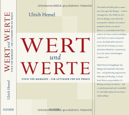 Ulrich Hemel - Wert und Werte: Ethik für Manager - Ein Leitfaden für die Praxis - Preis vom 04.10.2026 03:51:26 h