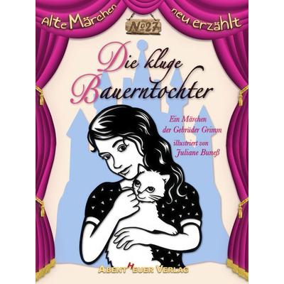 Die kluge Bauerntochter, Taschenbuch von , Abentheuer Verlag Digital, 978-3-945976-93-7