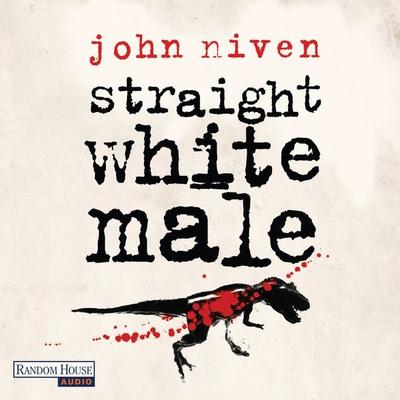 Straight White Male - John Niven, Audio, 9783837124163