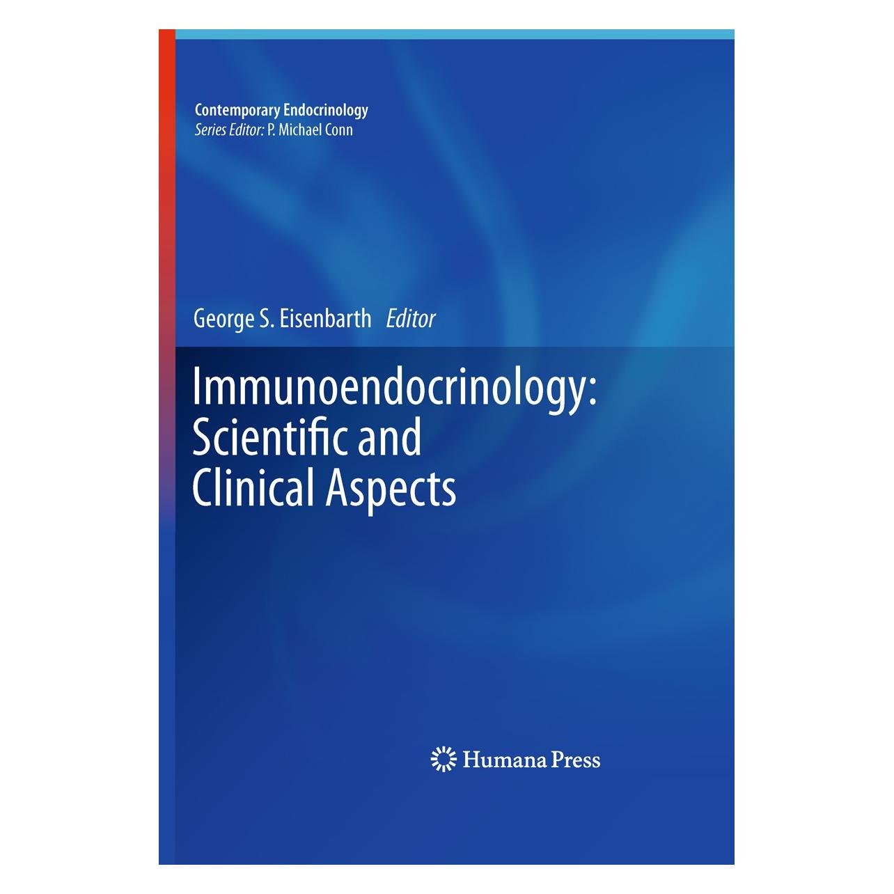 Humana Press Immunoendocrinology: Scientific and Clinical Aspects (Englisch, Hardcover, George S. Eisenbarth) (9781603274777)