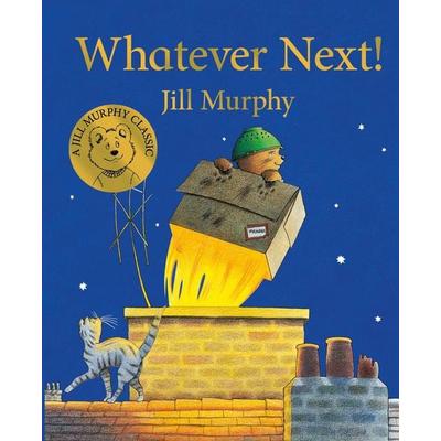 Whatever Next!, Gebundene Ausgabe von Jill Murphy, Pan MacMillan, 978-1-5290-0650-6