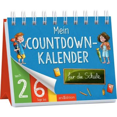 Mein Countdown-Kalender für die Schule, Gebundene Ausgabe von Sarah Welk, arsedition, 978-3-8458-6650-5