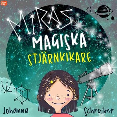 Miras magiska stjärnkikare - Johanna Schreiber, Audio, 9789180852760