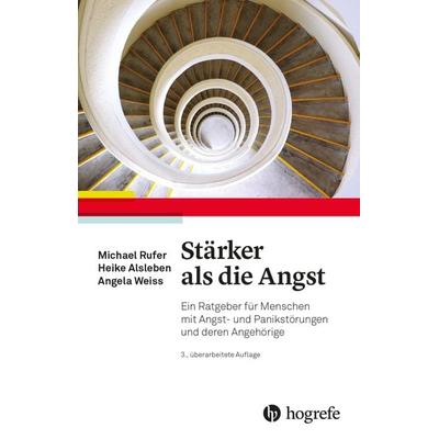 Stärker als die Angst, Taschenbuch von Heike Alsleben,Michael Rufer,Angela Weiss, Hogrefe AG, 978-3-456-86276-7