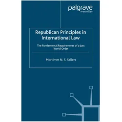 Republican Principles in International Law, Fachbücher von M. Sellers