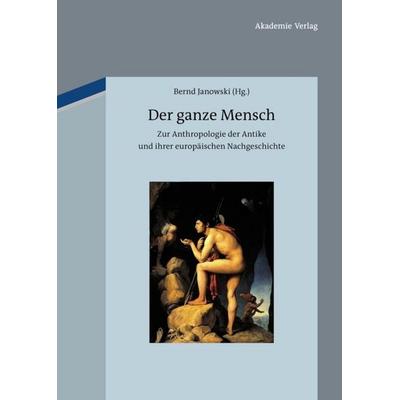 Der ganze Mensch, Gebundene Ausgabe von , De Gruyter, 978-3-05-005113-0