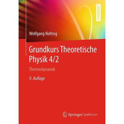 Grundkurs Theoretische Physik 4/2, Taschenbuch von Wolfgang Nolting, Springer Berlin, 978-3-662-49032-7