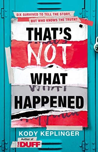 Kody Keplinger - That's Not What Happened - Preis vom 09.10.2026 07:28:09 h