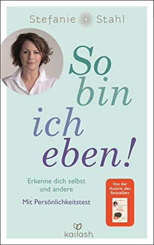 Stefanie Stahl - So bin ich eben!: Erkenne dich selbst und andere. Mit Persönlichkeitstest - Preis vom 30.09.2026 22:30:23 h