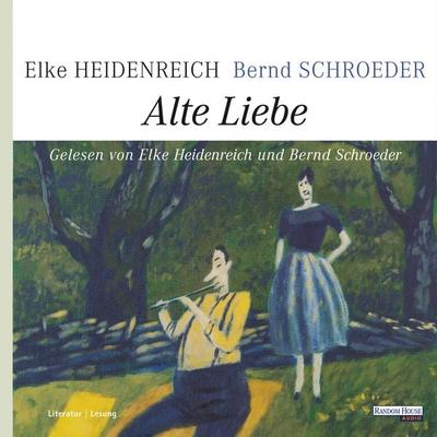Alte Liebe - Elke Heidenreich,Bernd Schroeder, Audio, 9783837176216