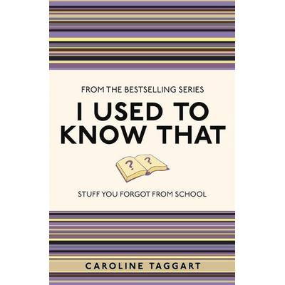 I Used to Know That, Taschenbuch von Caroline Taggart, O'Mara M.