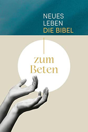 Ulrich Wendel - Neues Leben. Die Bibel zum Beten - Preis vom 09.10.2026 07:28:09 h