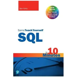 Sams Teach Yourself SQL in 10 Minutes, Fachbücher von Ben Forta