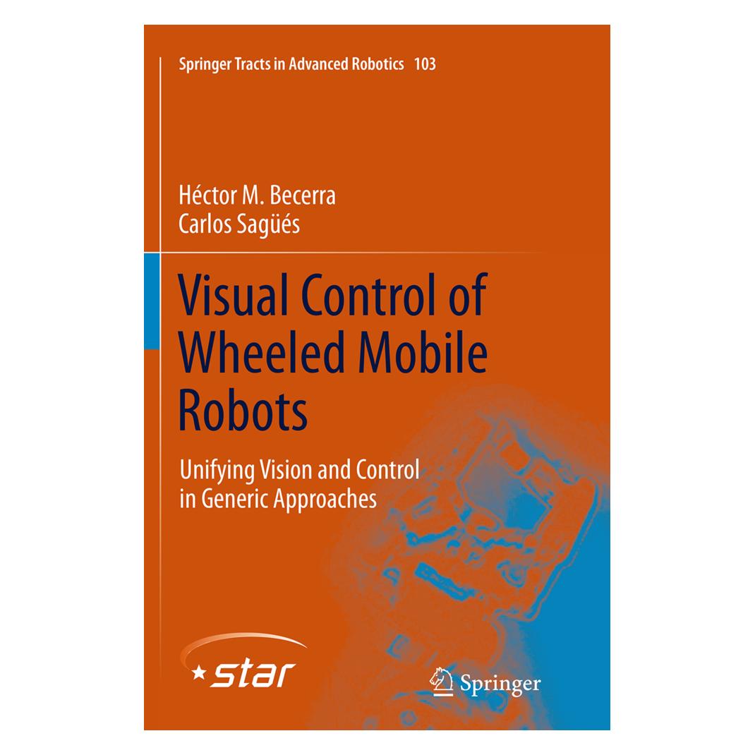 Springer Visual Control of Wheeled Mobile Robots (Englisch, Softcover, Carlos Sagüés, Héctor M. Becerra) (55842206)