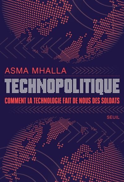 Asma Mhalla - Technopolitique : comment la technologie fait de nous des soldats - Preis vom 02.10.2026 23:42:20 h