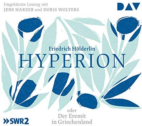 Friedrich Hölderlin - Hyperion oder Der Eremit in Griechenland: Ungekürzte Lesung mit Jens Harzer und Doris Wolters (5 CDs) - Preis vom 13.10.2026 11:25:28 h
